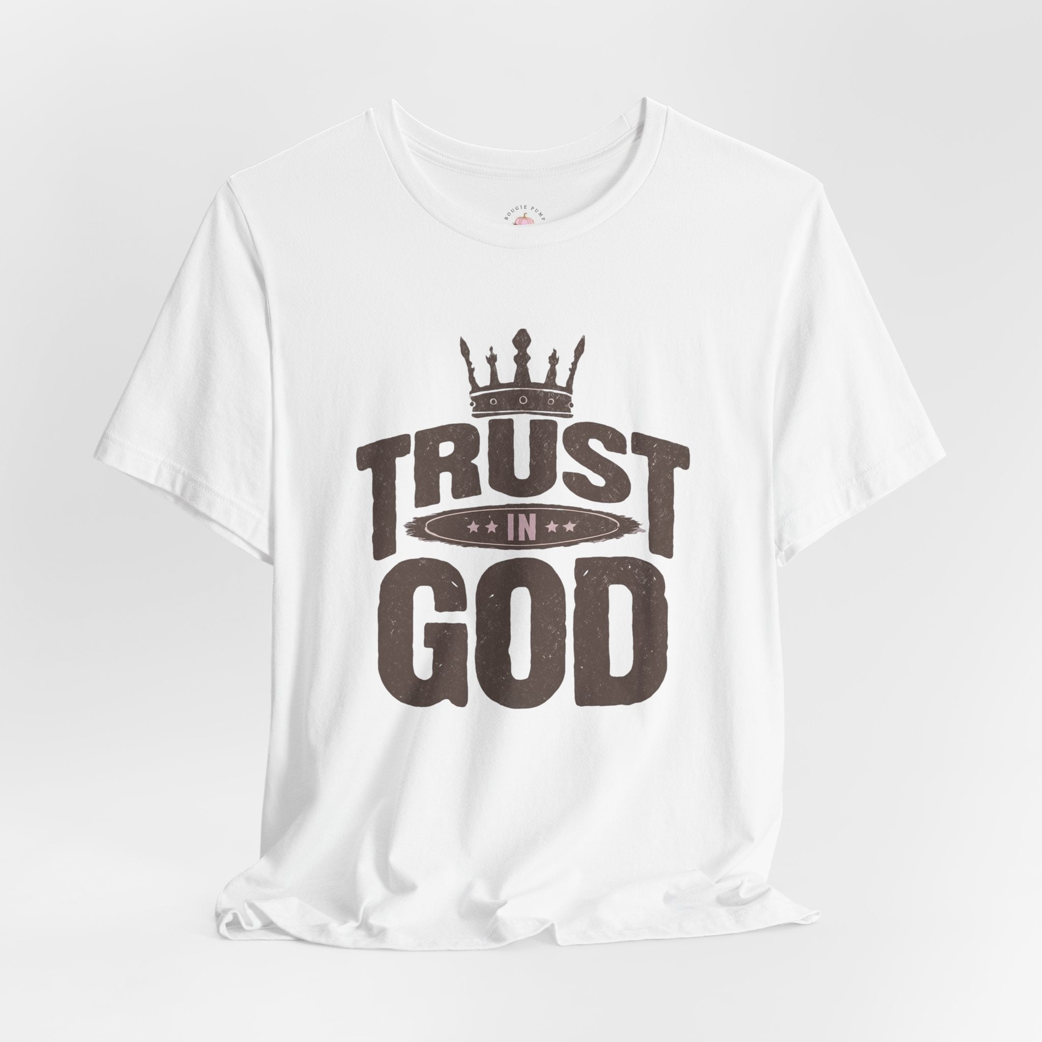 Trust in God T-Shirt — Christian Faith Tee with Crown Graphic