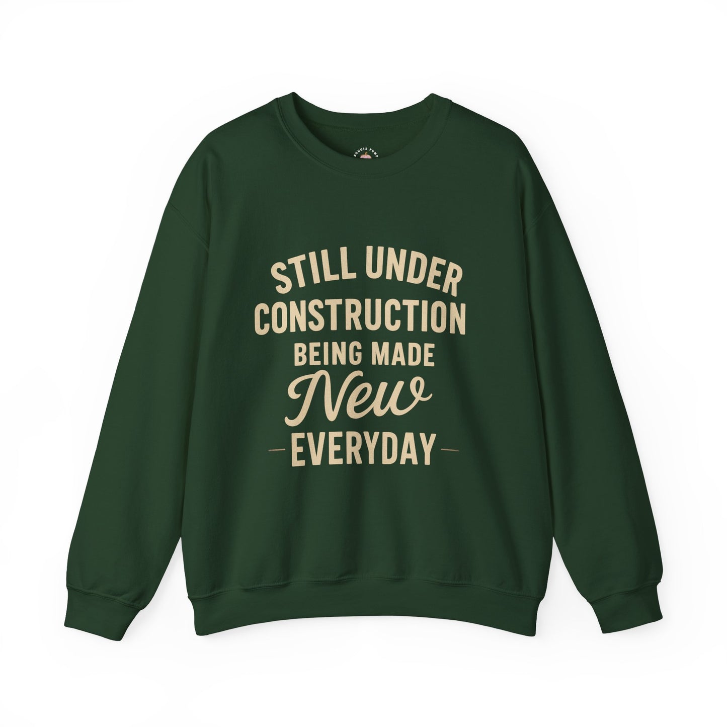 Christian Faith Unisex Sweatshirt - Under Construction, Making Me New Everyday - The Bougie Pumpkin Boutique