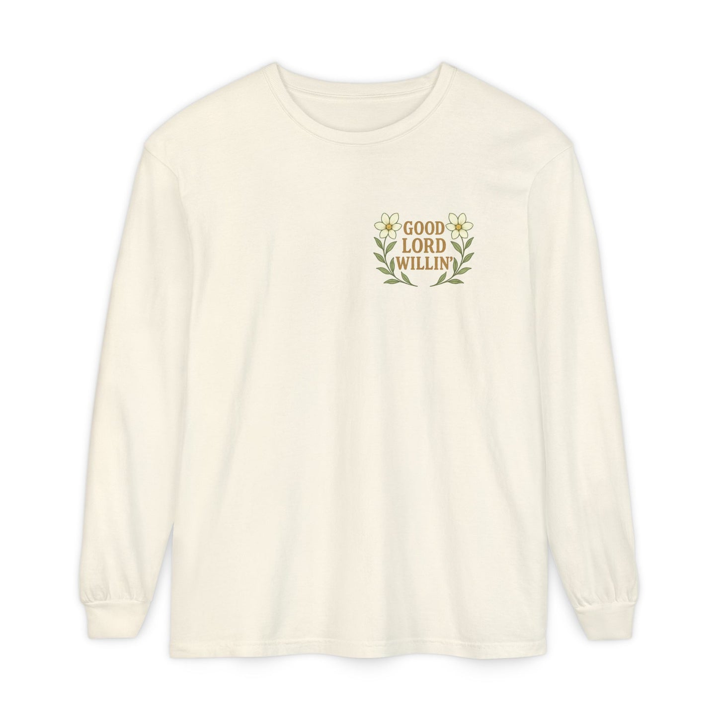 Long Sleeve T-Shirt - Good Lord Willing and the Creek Don't Rise Design - The Bougie Pumpkin Boutique