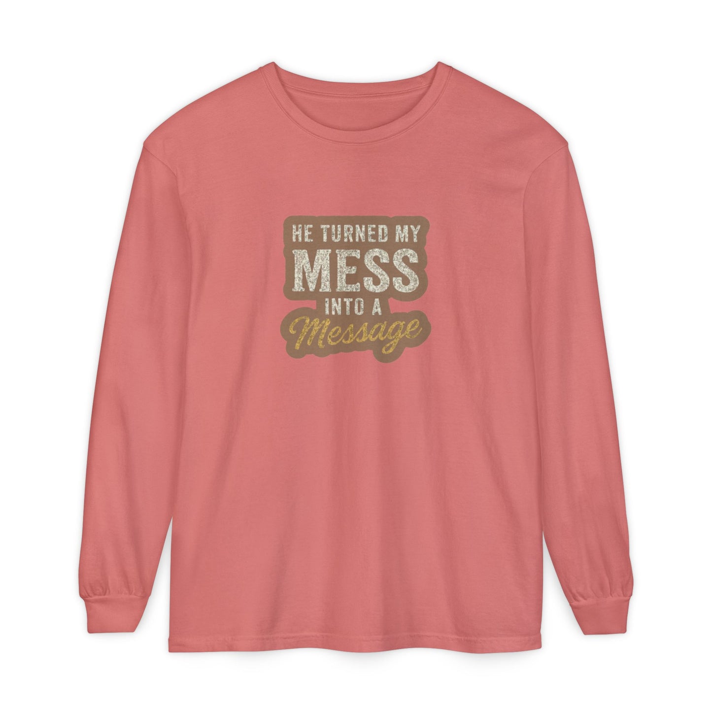 He Turned My Mess Into My Message Sweatshirt | Faith & Grace Christian Shirt – Bougie Pumpkin Boutique - The Bougie Pumpkin Boutique