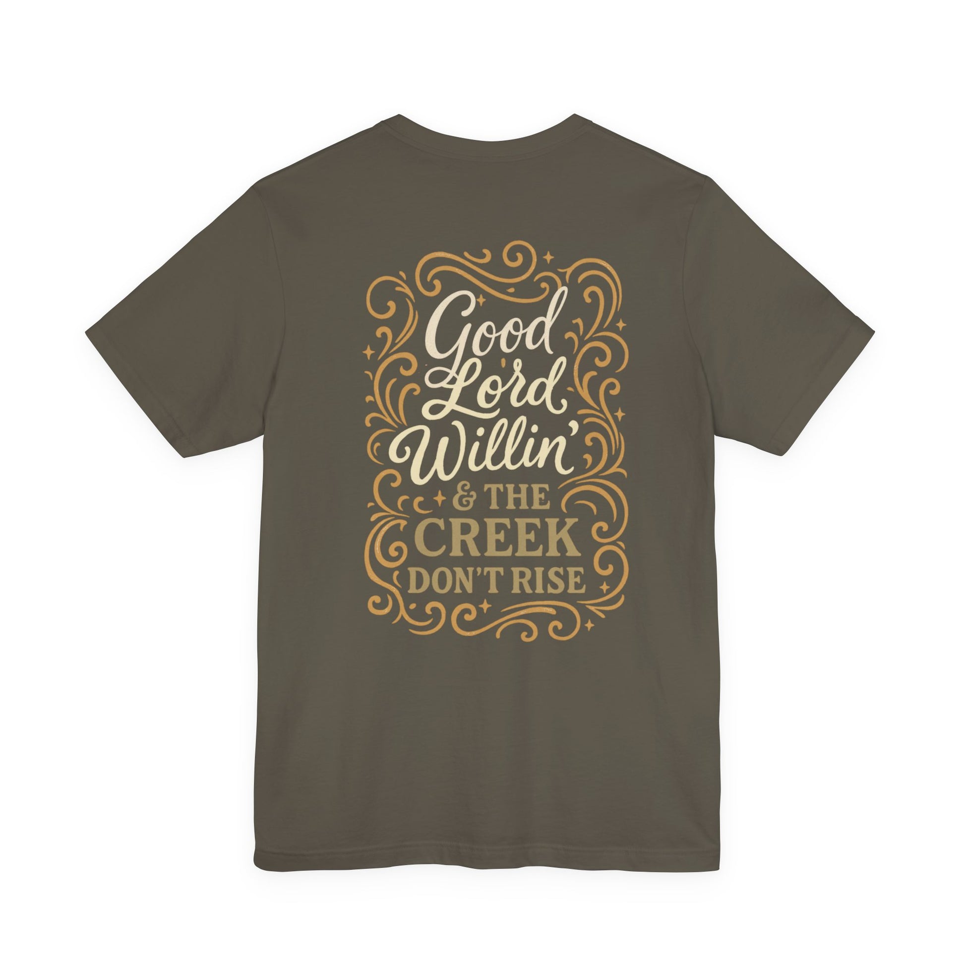 Short Sleeve Tee - Good Lord Willin' and the Creek Don't Rise - Southern Mama, Bible Belt, Funny Sayings - The Bougie Pumpkin Boutique